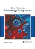 Case Studies in Hematologic Malignancies