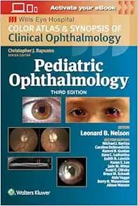 Pediatric Ophthalmology (Color Atlas and Synopsis of Clinical Ophthalmology)