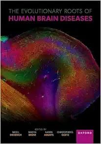 The Evolutionary Roots of Human Brain Diseases