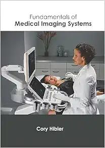 Fundamentals of Medical Imaging Systems