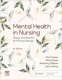 Mental Health in Nursing: Theory and Practice for Clinical Settings, 6th edition