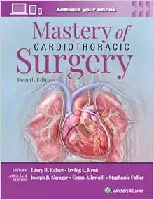 Mastery of Cardiothoracic Surgery, Fourth Edition