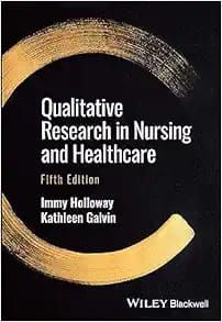Qualitative Research in Nursing and Healthcare, 5th edition