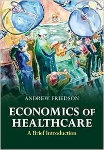 Economics of Healthcare: A Brief Introduction