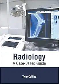 Radiology: A Case-Based Guide