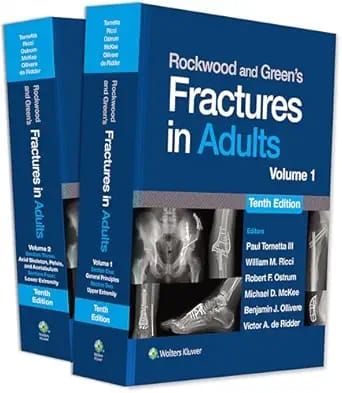 Rockwood and Green’s Fractures in Adults, 10th edition