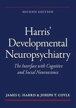 Developmental Neuropsychiatry: The Interface with Cognitive and Social Neuroscience