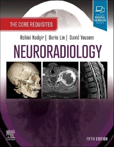 Neuroradiology: The Core Requisites 5th Edition