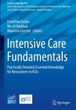 Intensive Care Fundamentals: Practically Oriented Essential Knowledge for Newcomers to ICUs (Lessons from the ICU)
1st  Edition