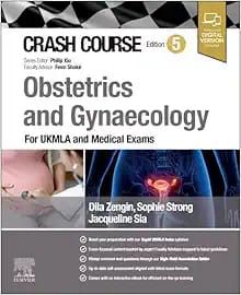 Crash Course Obstetrics and Gynaecology: For UKMLA and Medical Exams