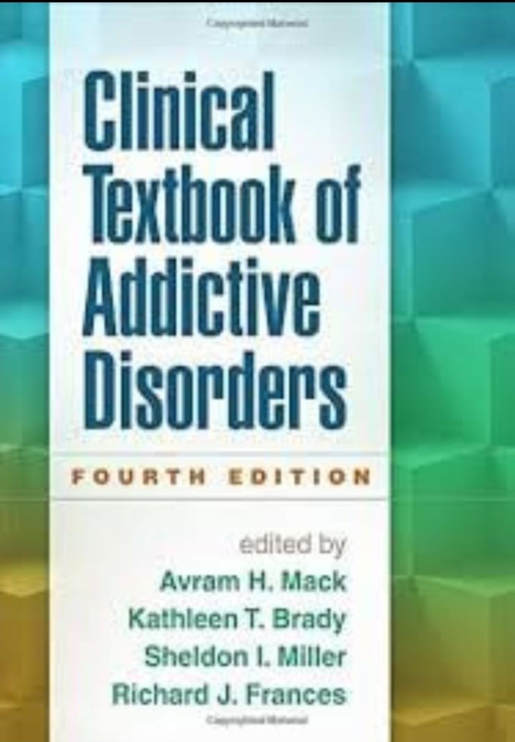 Clinical Textbook of Addictive Disorders 4th Edition 