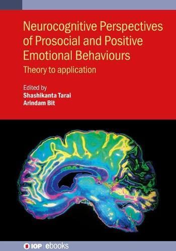 Neurocognitive Perspectives of Prosocial and Positive Emotional Behaviours: Theory to application