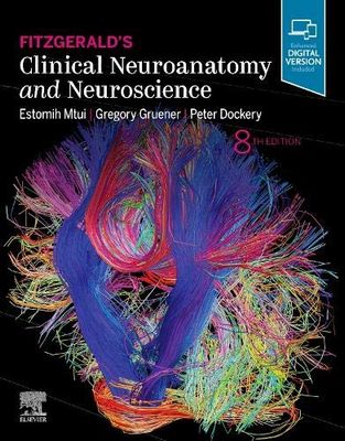 Clinical Neuroanatomy and Neuroscience, 8th Edition