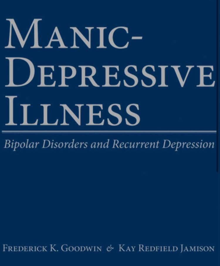 Manic-Depressive Illness: Bipolar Disorders and Recurrent Depression, 2nd Edition