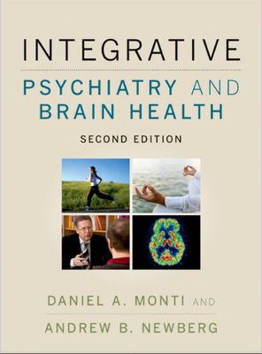 Integrative Psychiatry and Brain Health (Weil Integrative Medicine Library)