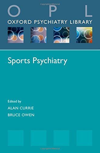 Sports Psychiatry (Oxford Psychiatry Library)