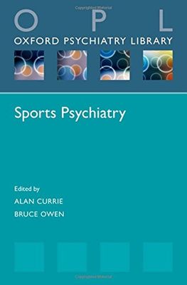 Sports Psychiatry (Oxford Psychiatry Library)
