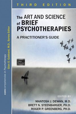Art and Science of Brief Psychotherapies: A Practitioner&#39;s Guide