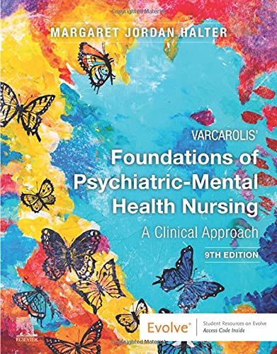 Foundations of Psychiatric-Mental Health Nursing: A Clinical Approach, 9th Edition
