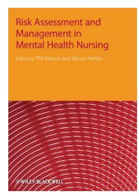 Risk Assessment and Management in Mental Health Nursing