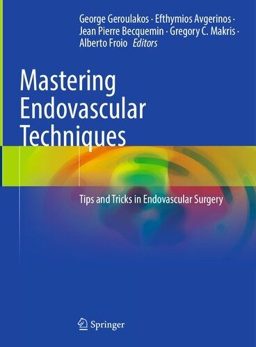 Mastering endovascular techniques 2024