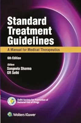 Standard Treatment Guidelines: A Manual For Medical Therapeutics, 6th Edition