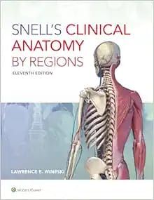 Snell’s Clinical Anatomy By Regions, 11th Edition