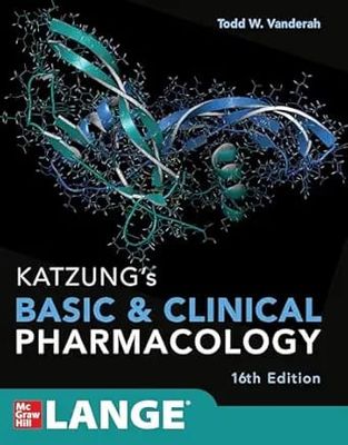 Katzung’s Basic And Clinical Pharmacology, 16th Edition