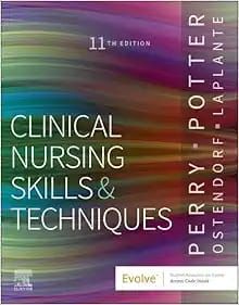Clinical Nursing Skills &amp; Techniques