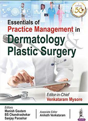 Essentials of Practice Management in Dermatology &amp; Plastic Surgery