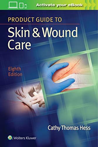 Product Guide To Skin &amp; Wound Care, 8th Edition