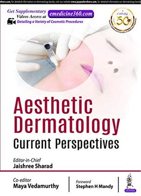 Aesthetic Dermatology: Current Perspectives