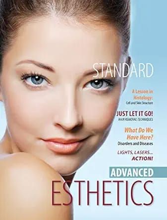 Milady&#39;s Standard Esthetics: Advanced