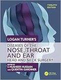 Logan Turner’s Diseases of the Nose, Throat and Ear: Head and Neck Surgery, 12th edition