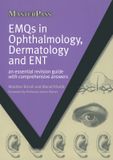 EMQs In Ophthalmology, Dermatology And ENT