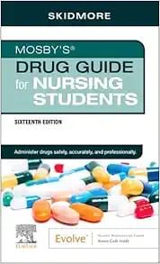 Mosby&#39;s Drug Guide for Nursing Students