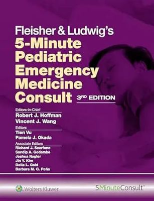 Fleisher &amp; Ludwig’s 5-Minute Pediatric Emergency Medicine Consult, 3rd Edition