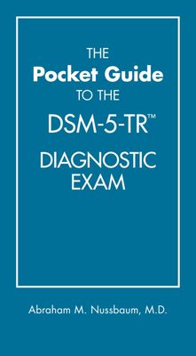 The Pocket Guide To The DSM-5-TR™ Diagnostic Exam