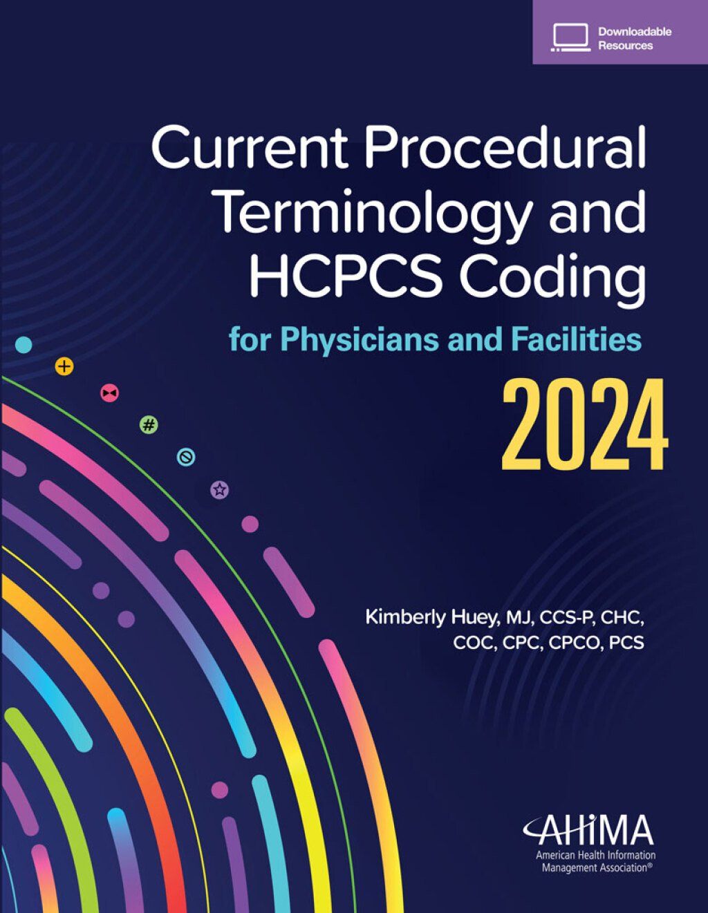 Current Procedural Terminology And HCPCS Coding For Physicians And Facilities, 2024