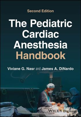 Pediatric Cardiac Anesthesia Handbook