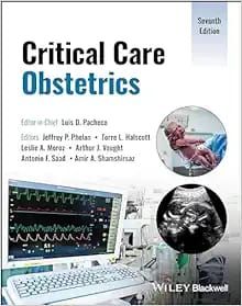 Critical Care Obstetrics, 7th Edition
