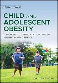 sdChild And Adolescent Obesity: A Practical Approach To Clinical Weight Management