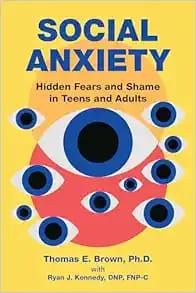 Social Anxiety: Hidden Fears And Shame In Teens And Adults