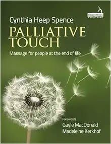 Palliative Touch: Massage For People At The End Of Life