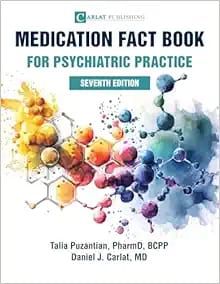Medication Fact Book For Psychiatric Practice, 7th Edition