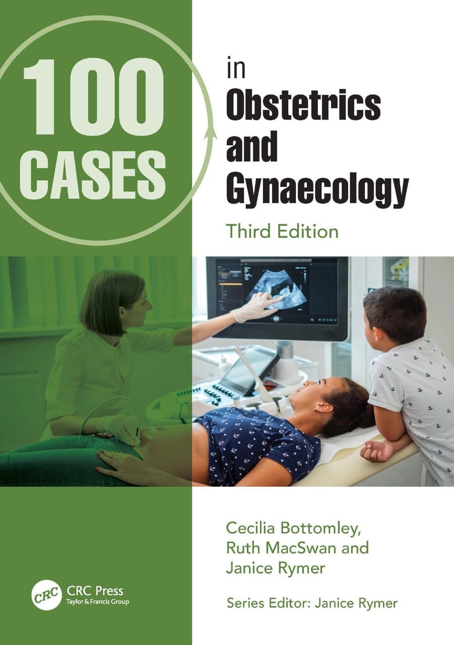 100 Cases In Obstetrics And Gynaecology, 3rd Edition