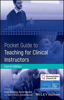 Pocket Guide To Teaching For Clinical Instructors, 4th Edition