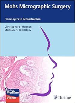Mohs Micrographic Surgery: From Layers To Reconstruction