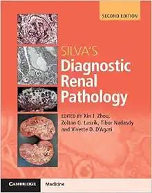 Silva’s Diagnostic Renal Pathology, 2nd Edition