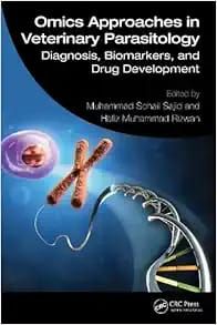 Omics Approaches In Veterinary Parasitology: Diagnosis, Biomarkers, And Drug Development